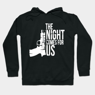 The Night Comes for Us 2A Hoodie